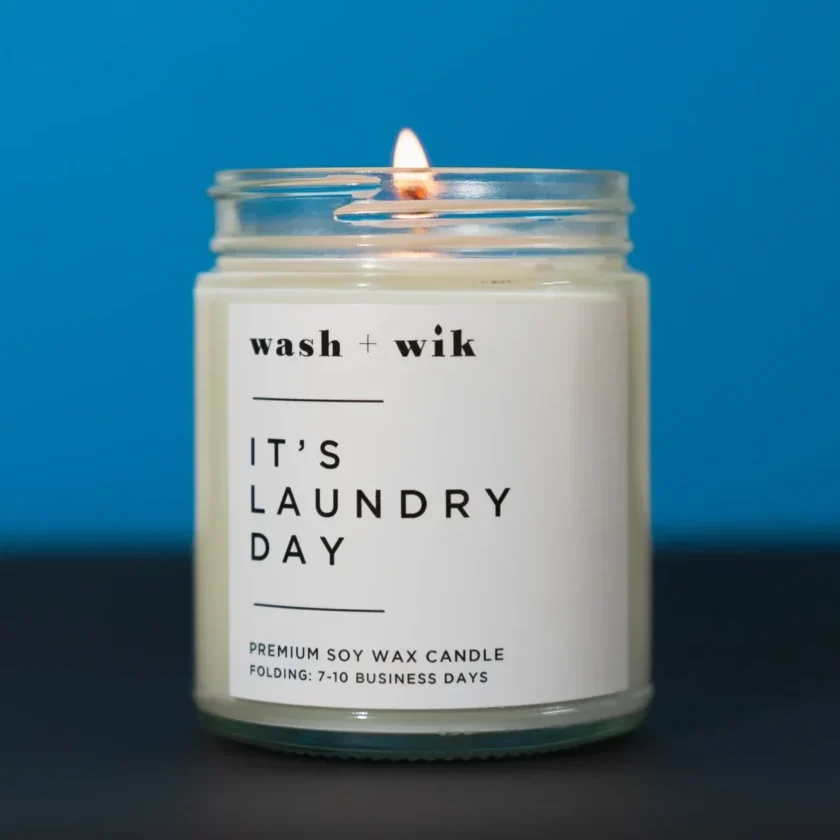 A candle that says it's laundry day.